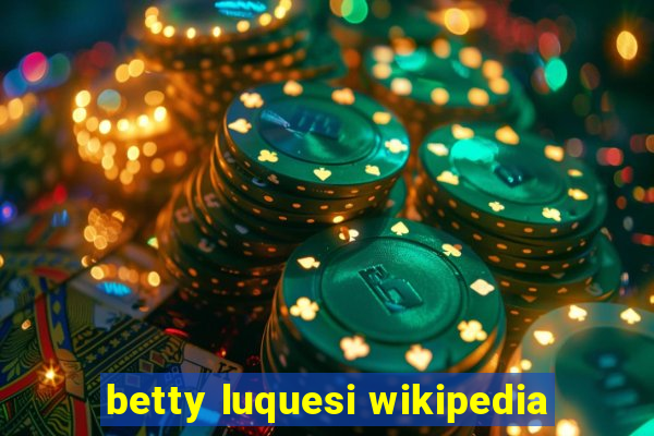 betty luquesi wikipedia